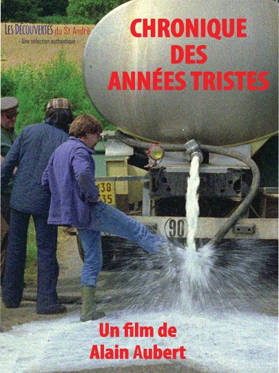 Chronique des années tristes, Alain Aubert, France, 1977, 57’