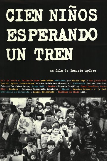 Cien niños esperando un tren, Ignacio Agüero, Chili, 1988, 56’