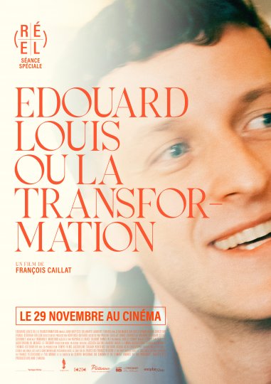 Edouard Louis, ou la transformation, François Caillat, France, 2022, 70’