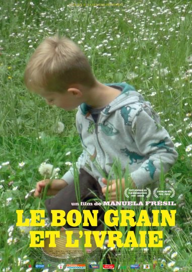 Le Bon grain et l’ivraie, Manuel Frésil, France, 2018, 94’