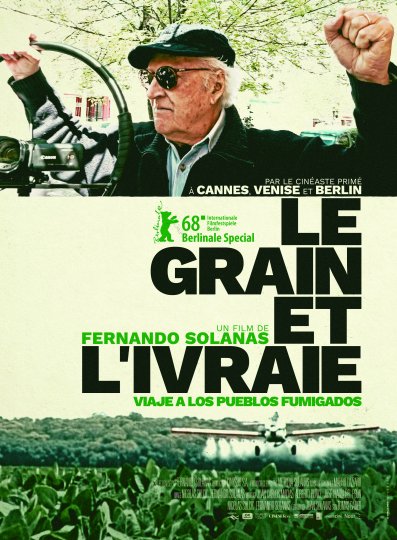 Le Grain et l’ivraie, Fernando Solanas, Argentine, 2018, 97’