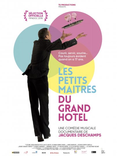 Les Petits maîtres du grand hôtel, Jacques Deschamps, France, 2018, 82’