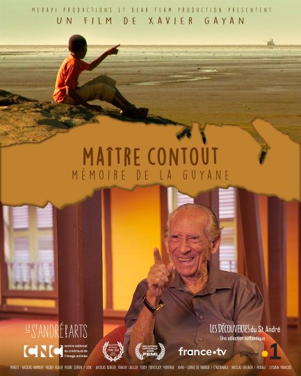 Maître Contout - mémoire de la Guyane, Xavier Gayan, France, 2021, 52’
