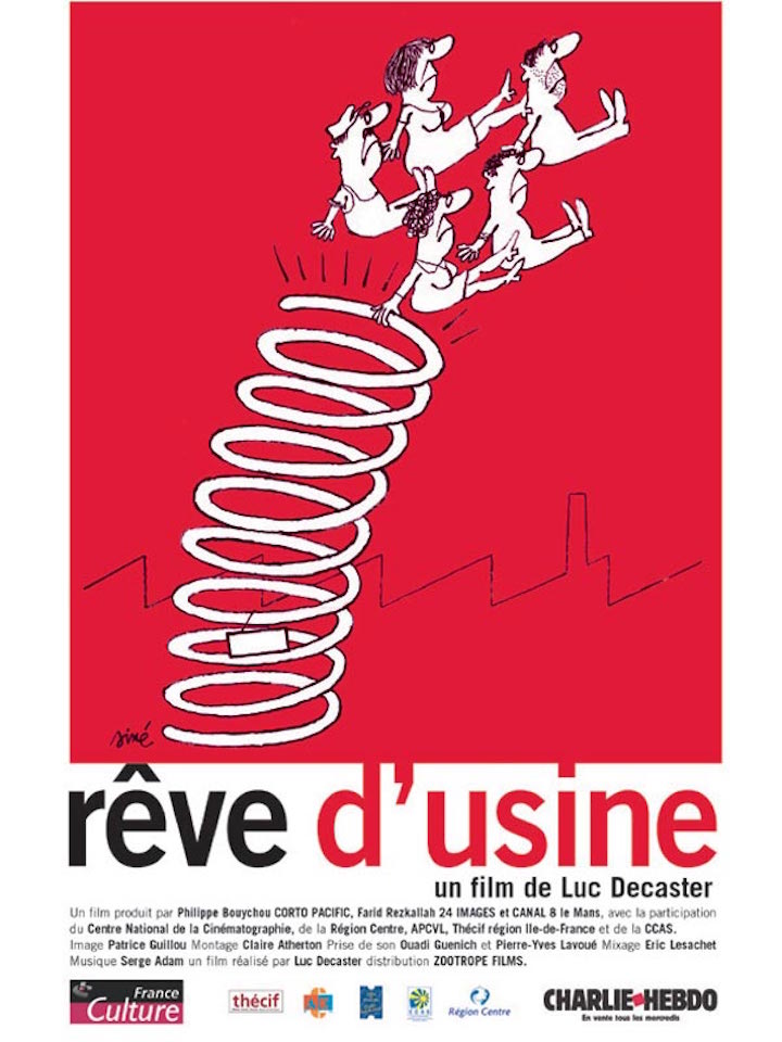Rêve d’usine, Luc Decaster, France, 2003, 98’